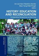 History Education and Reconciliation edito da Lang, Peter GmbH