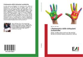 L'Autonomia delle istituzioni scolastiche di Fabrizio Dal Passo edito da Edizioni Accademiche Italiane