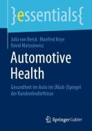 Automotive Health di Julia van Berck, Manfred Knye, David Matusiewicz edito da Springer-Verlag GmbH