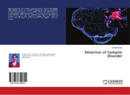 Detection of Epileptic Disorder di Sunpreet Kaur edito da LAP Lambert Academic Publishing