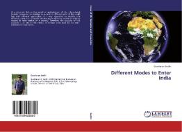 Different Modes to Enter India di Gursharan Sodhi edito da LAP Lambert Academic Publishing