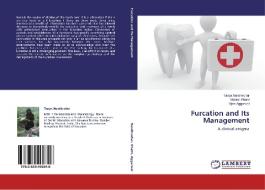 Furcation and Its Management di Tanya Nandkeoliar, Manish Khatri, Vipin Aggarwal edito da LAP Lambert Academic Publishing