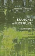 Kraniche im Ruderflug di Christiane Schlenzig edito da Books on Demand