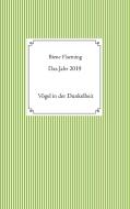 Das Jahr 2019 di Biene Flaeming edito da Books on Demand