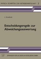 Entscheidungsregeln zur Abweichungsauswertung di L. Streitferdt edito da Physica-Verlag HD