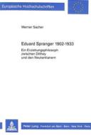 Eduard Spranger 1902 - 1933 di Werner Sacher edito da Lang, Peter GmbH