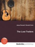 The Lost Trailers edito da Book On Demand Ltd.