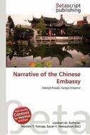 Narrative of the Chinese Embassy edito da Betascript Publishing