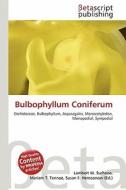 Bulbophyllum Coniferum edito da Betascript Publishing