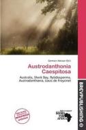 Austrodanthonia Caespitosa edito da Brev Publishing