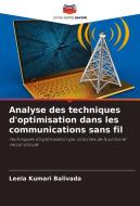 Analyse des techniques d'optimisation dans les communications sans fil di Leela Kumari Balivada edito da Editions Notre Savoir