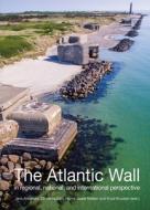 The Atlantic Wall di JENS ANDERSEN edito da Gazelle Book Services