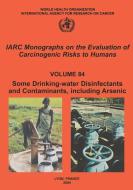 Some Drinking-Water Disinfectants and Contaminants, Including Arsenic di The International Agency for Research on edito da WORLD HEALTH ORGN