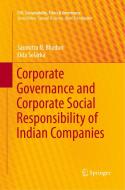 Corporate Governance and Corporate Social Responsibility of Indian Companies di Saumitra N. Bhaduri, Ekta Selarka edito da Springer Singapore