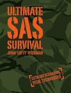 Ultimate SAS Survival di John Wiseman edito da HarperCollins Publishers