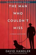 The Man Who Couldn't Miss di David Handler edito da HarperCollins Publishers Inc