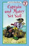 Captain and Matey Set Sail di Daniel Laurence edito da HARPERCOLLINS