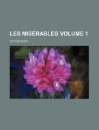 Les Miserables di Victor Hugo edito da General Books Llc