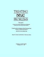 Treating Drug Problems di Institute of Medicine, Committee for the Substance Abuse Coverage Study edito da National Academies Press