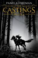 The Castings Trilogy di Pamela Freeman edito da ORBIT