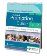 Spanish Prompting Guide, Part 2 for Comprehension: Thinking, Talking, and Writing di Irene Fountas, Gay Su Pinnell edito da HEINEMANN EDUC BOOKS