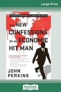 The New Confessions of an Economic Hit Man (16pt Large Print Edition) di John Perkins edito da ReadHowYouWant