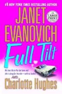 Full Tilt di Janet Evanovich, Charlotte Hughes edito da Random House Large Print Publishing