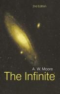 The Infinite di A. W. Moore edito da Taylor & Francis Ltd