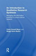 An Introduction to Qualitative Research Synthesis di Claire Howell Major, Maggi Savin-Baden edito da Taylor & Francis Ltd