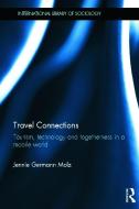 Germann Molz, J: Travel Connections di Jennie (College of the Holy Cross Germann Molz edito da Taylor & Francis Ltd