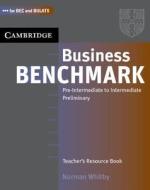 Business Benchmark Pre-intermediate To Intermediate Teacher's Resource Book di Norman Whitby edito da Cambridge University Press