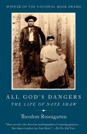 All God's Dangers di Theodore Rosengarten edito da Random House USA Inc