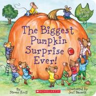 The Biggest Pumpkin Surprise Ever! di Steven Kroll edito da Cartwheel Books