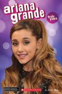 Ariana Grande: Truly Yours di Inc. Scholastic edito da Scholastic Inc.