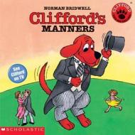 Clifford\'s Manners di Norman Bridwell edito da Scholastic Us