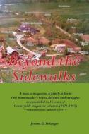 Beyond the Sidewalks di Jerome D. Belanger edito da B-Hive Books