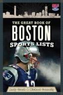 Great Book Of Boston Sports Lists di Andy Gresh edito da The Perseus Books Group