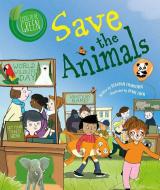 Save the Animals di Deborah Chancellor edito da CRABTREE PUB
