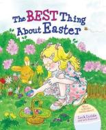 The Best Thing about Easter di Christine Harder Tangvald edito da Standard Publishing Company