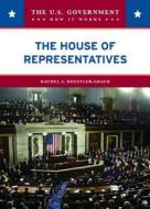 Koestler-Grack, R:  The House of Representatives di Rachel A. Koestler-Grack edito da Chelsea House Publishers