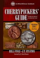 Cherrypickers' Guide to Rare Coins di Bill Fivaz edito da Whitman Publishing
