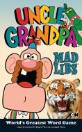 Uncle Grandpa Mad Libs di Mad Libs edito da PRICE STERN SLOAN INC