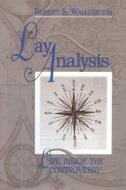 Lay Analysis di Robert S. Wallerstein edito da Taylor & Francis Ltd