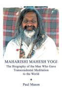 Maharishi Mahesh Yogi di Paul Mason edito da Premanand