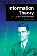 Information Theory di James V Stone edito da Tutorial Introductions