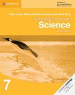 Cambridge Checkpoint Science Workbook 7 di Mary Jones, Diane Fellowes-Freeman, David Sang edito da Cambridge University Press