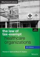 Tax-Exempt Healthcare 4e + Ws di Thomas K. Hyatt, Bruce R. Hopkins edito da WILEY