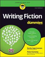 Writing Fiction for Dummies di Randy Ingermanson, Peter Economy edito da FOR DUMMIES