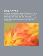 Psilocybe: Psilocybe Cubensis, Psilocybe di Books Llc edito da Books LLC, Wiki Series