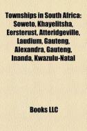 Townships in South Africa di Books Llc edito da Books LLC, Reference Series